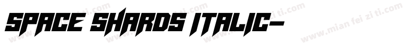Space Shards Italic字体转换